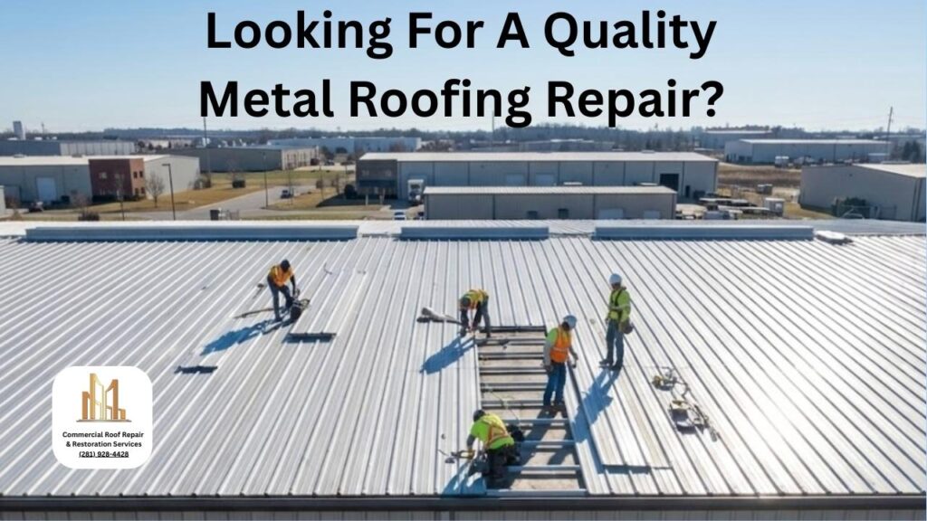 Commercial metal roof repair near me