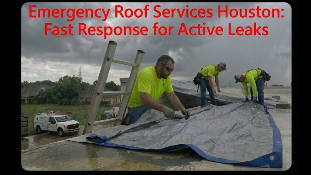 Emergency Roof Services In Houston: For Active Leaks