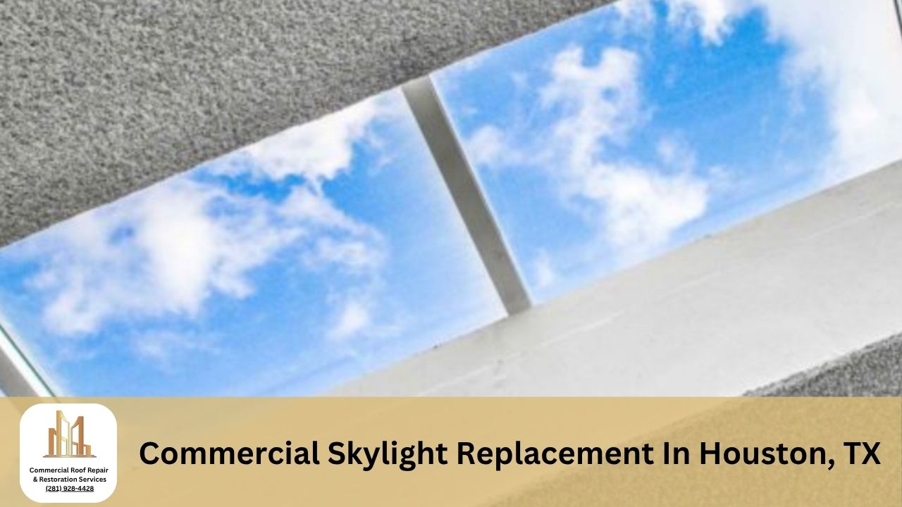 Skylight Replacement That Prevents Leaks In Houston