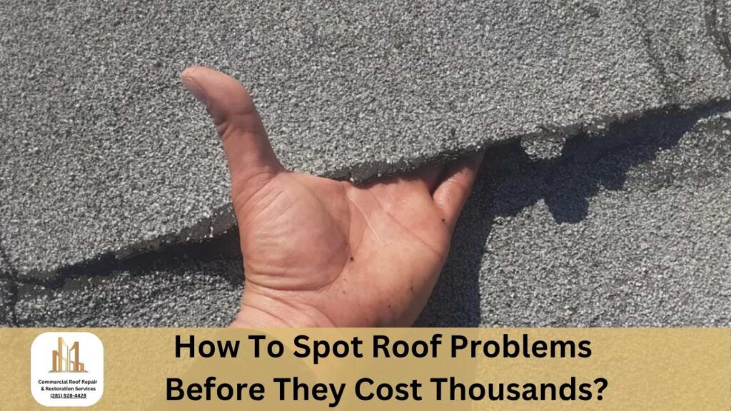 How Do You Spot Roof Problems Before They Cost Thousands?Commercial Roofing Repair Solutions Dallas, TX